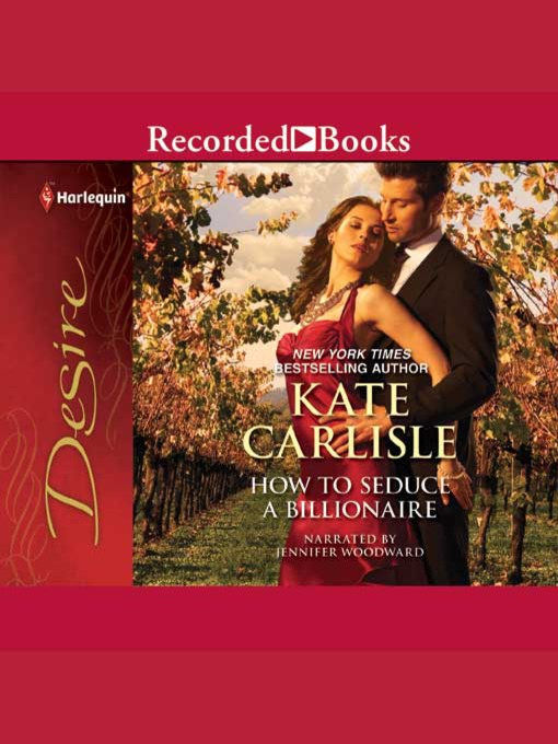 Title details for How to Seduce a Billionaire by Kate Carlisle - Available